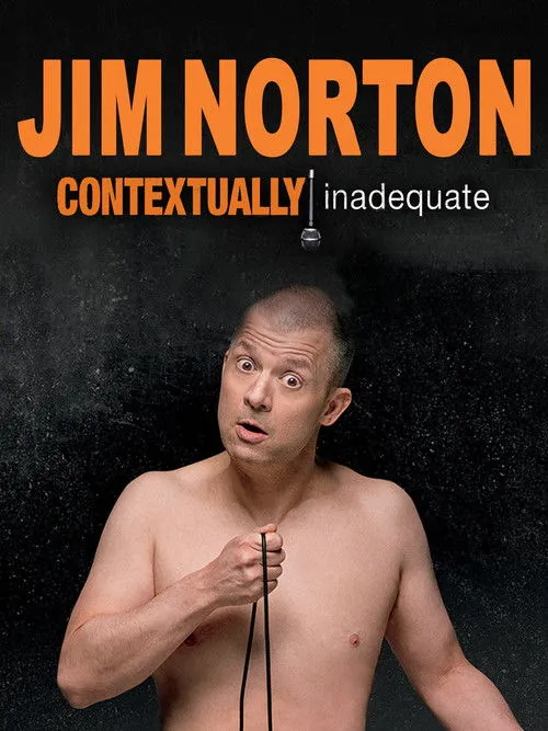 Jim Norton interpreta a Himself en Jim Norton: Contextually Inadequate