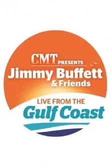 Póster de Jimmy Buffett & Friends: Live from the Gulf Coast