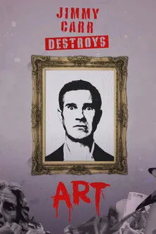 Póster de Jimmy Carr Destroys Art