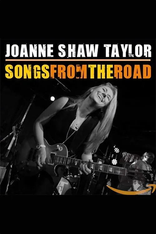 Joanne Shaw Taylor interpreta a Joanne Shaw Taylor en Joanne Shaw Taylor: Songs from the Road