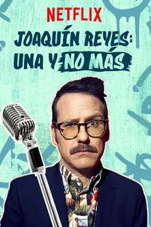 Joaquín Reyes interpreta a en Joaquín Reyes: Una y no más