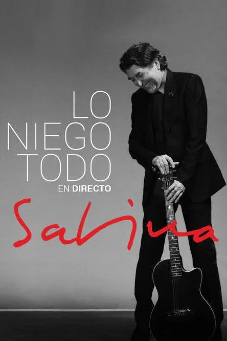Póster de Joaquín Sabina: Lo Niego Todo En Directo