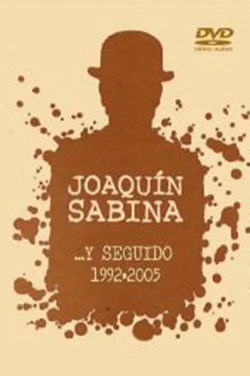 Joaquín Sabina interpreta a  en Joaquín Sabina- ...Y Seguido (1992-2005)
