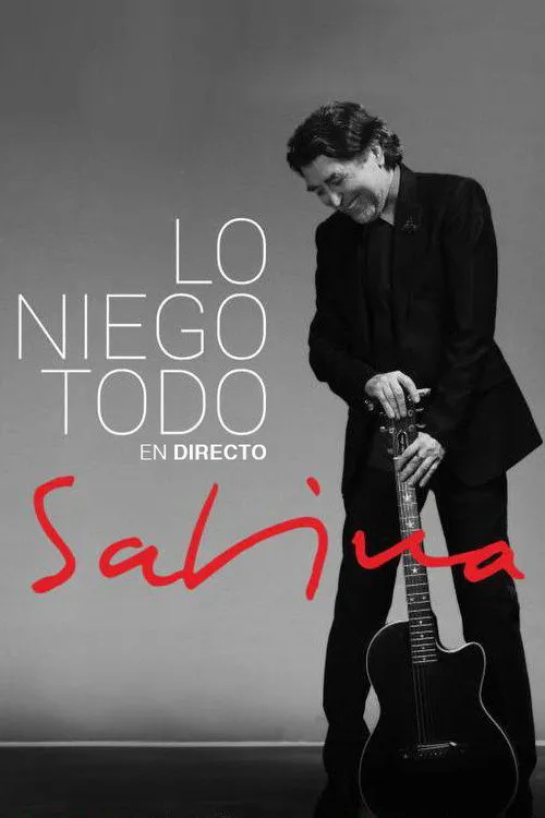 Póster de Joaquín Sabina: Lo Niego Todo En Directo