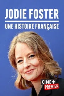 Póster de la película Jodie Foster, une histoire française