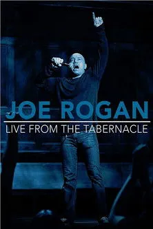 Póster de Joe Rogan: Live from the Tabernacle