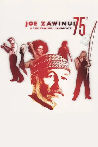 Póster de Joe Zawinul & The Zawinul Syndicate: 75th