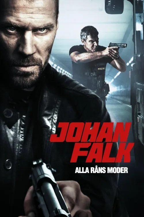 Póster de Johan Falk: Alla råns moder