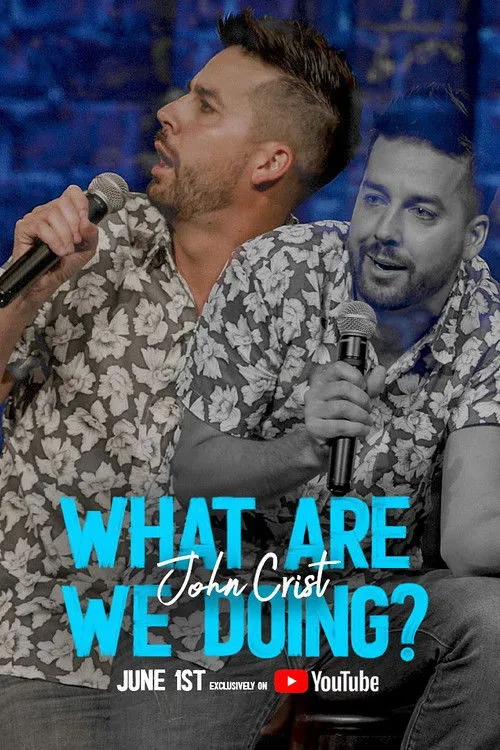 John Crist interpreta a en John Crist: What Are We Doing?