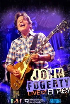 Póster de John Fogerty - Live At The El Rey Theatre