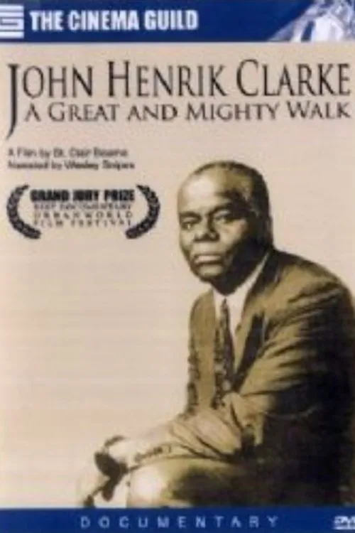 Póster de John Henrik Clarke: A Great and Mighty Walk