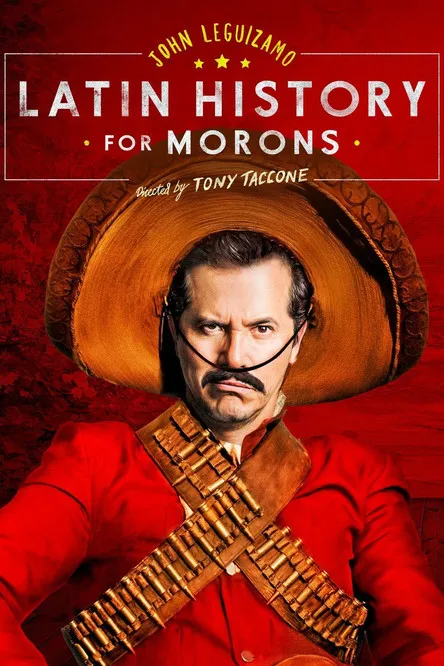 Póster de John Leguizamo's Latin History for Morons
