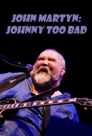 Póster de John Martyn: Johnny Too Bad