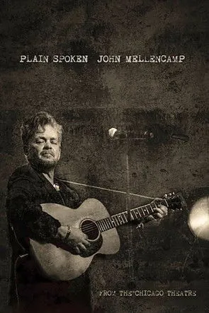 Póster de John Mellencamp: Plain Spoken Live from The Chicago Theatre