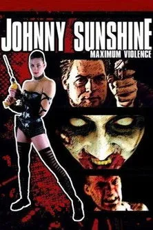 Póster de Johnny Sunshine Maximum Violence