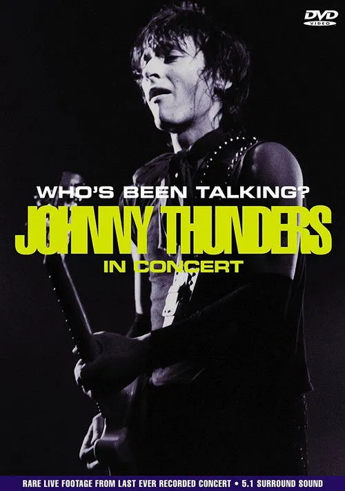 Johnny Thunders interpreta a en Johnny Thunders: Who's Been Talking?