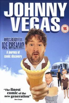 Póster de Johnny Vegas: Who's Ready for Ice Cream?