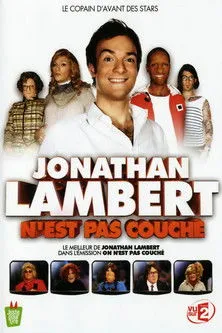 Jonathan Lambert interpreta a Jonathan Lambert en Jonathan Lambert n'est pas couché