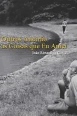 Póster de João Bénard da Costa: Outros Amarão as Coisas Que Eu Amei