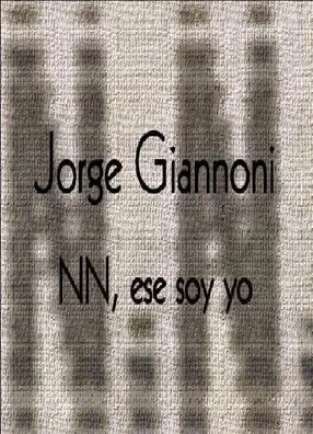 Póster de Jorge Giannoni: NN, ese soy yo