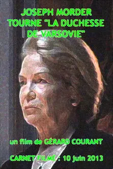 Marie Famulicki interpreta a Self en Joseph Morder tourne « La Duchesse de Varsovie »
