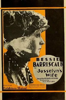 Bessie Barriscale interpreta a Ellen Latimer Josselyn en Josselyn's Wife