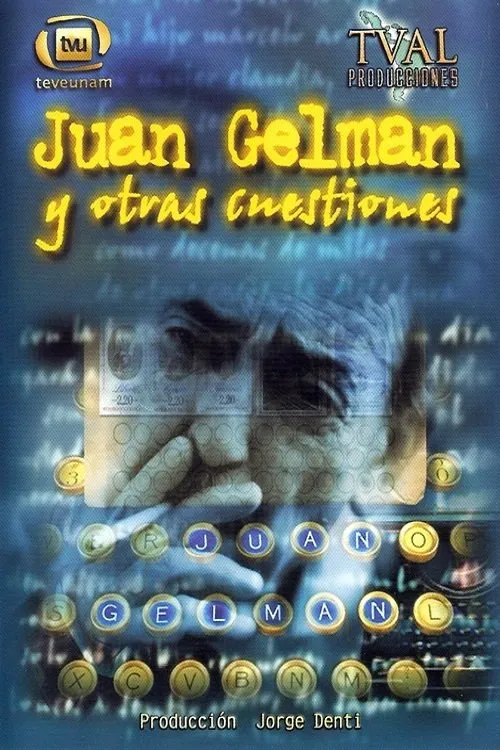 Póster de Juan Gelman y otras cuestiones