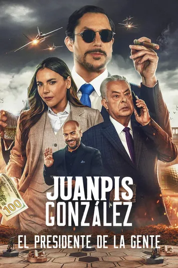 Póster de Juanpis González: El presidente de la gente