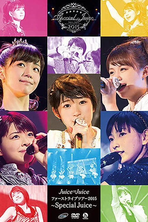 Póster de la película Juice=Juice 2015 First Live Tour ~Special Juice~