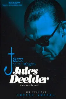 Jules Deelder interpreta a Himself en Jules Deelder: Jazz Is My Religion