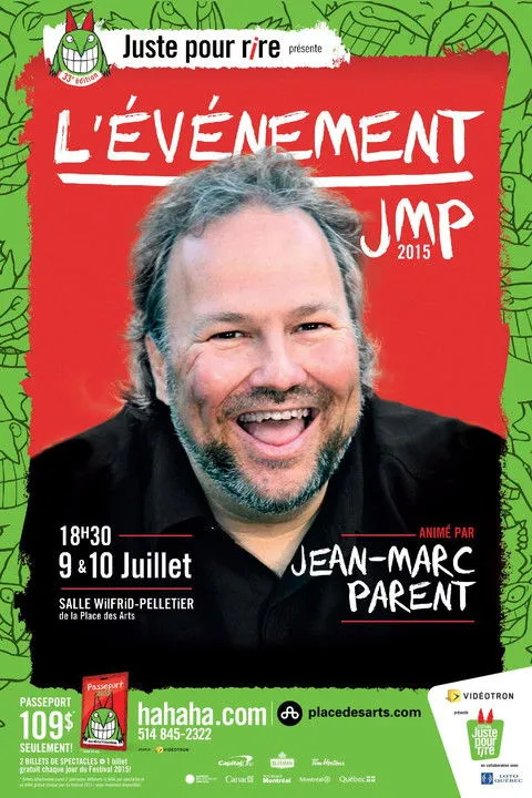 Jean-Marc Parent interpreta a  en Juste pour rire 2015 - Évènement JMP