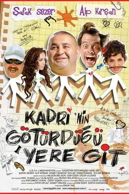 Póster de Kadri'nin Götürdüğü Yere Git