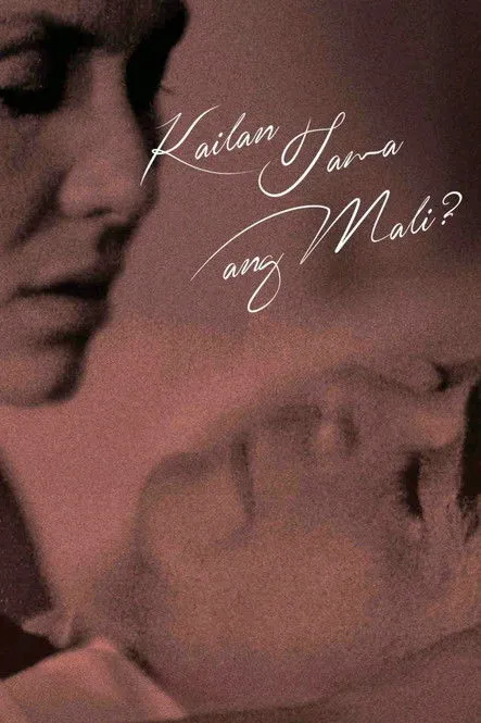Póster de la película Kailan Tama Ang Mali?
