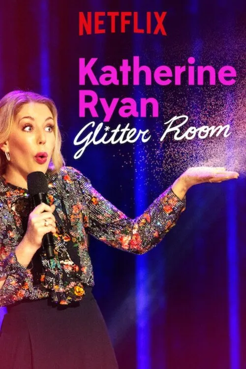 Póster de Katherine Ryan: Glitter Room