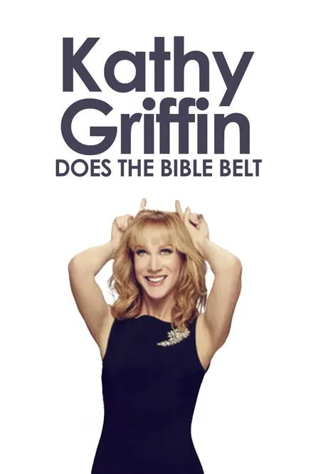 Póster de Kathy Griffin: Does the Bible Belt
