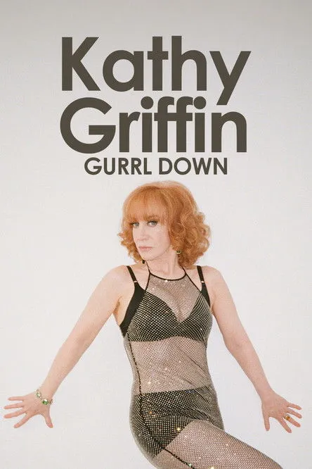 Póster de Kathy Griffin: Gurrl Down