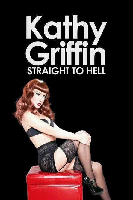 Kathy Griffin interpreta a Self en Kathy Griffin: Straight to Hell