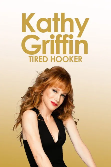 Póster de Kathy Griffin: Tired Hooker