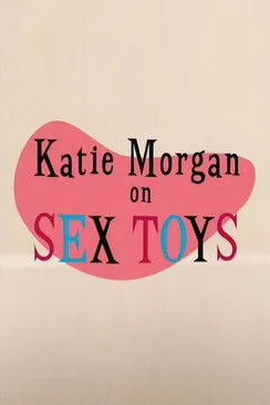 Katie Morgan interpreta a Herself - Host en Katie Morgan on Sex Toys