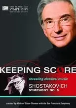 Michael Tilson Thomas interpreta a  en Keeping Score: Shostakovich Symphony No. 5