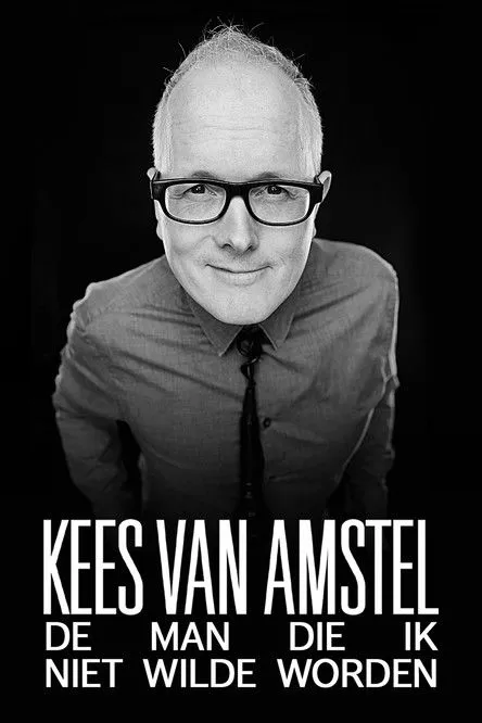 Kees van Amstel interpreta a Himself en Kees van Amstel: De man die ik niet wilde worden