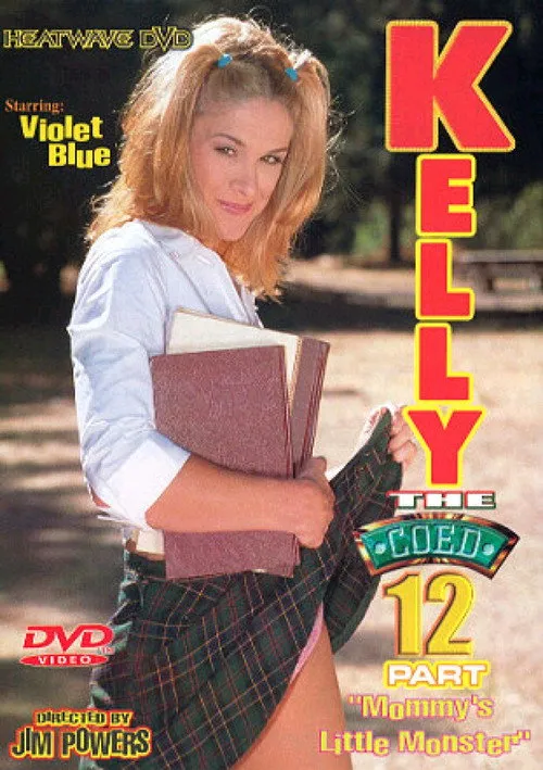 Póster de Kelly the Coed 12: Mommy's Little Monster