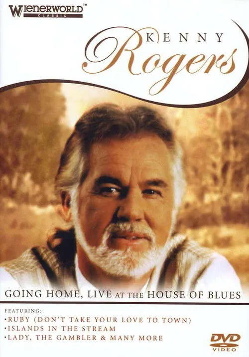Póster de la película Kenny Rogers: Going Home - Live At The House Of Blues