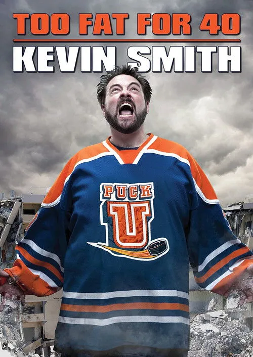 Póster de Kevin Smith: Too Fat For 40