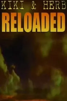 Póster de Kiki and Herb Reloaded