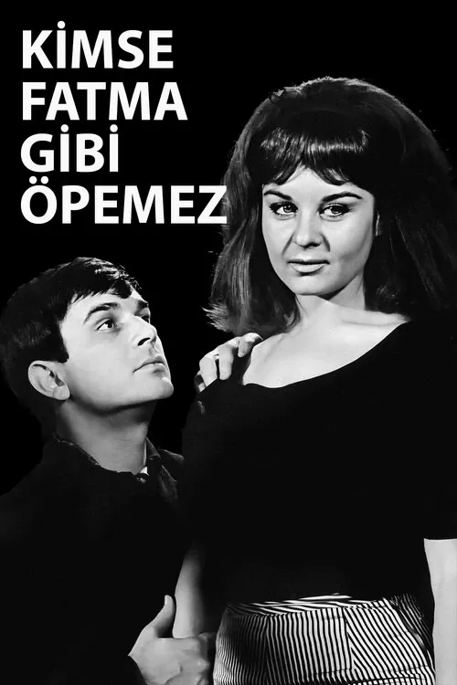 Póster de la película Kimse Fatma Gibi Öpemez
