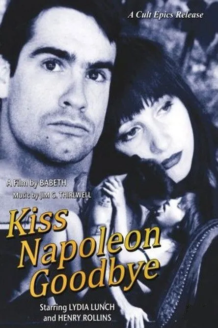 Póster de la película Kiss Napoleon Goodbye