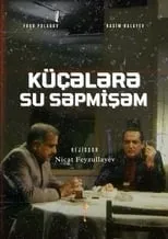 Póster de Küçələrə Su Səpmişəm