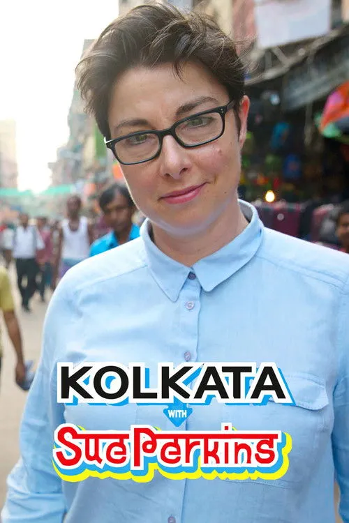 Póster de Kolkata with Sue Perkins