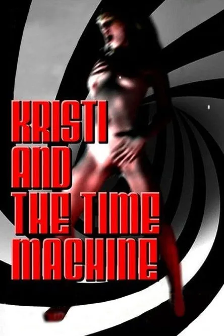 Póster de Kristi and the Time Machine